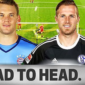 Manuel Neuer vs. Ralf Fährmann: World-Class Keepers Go Head-to-Head